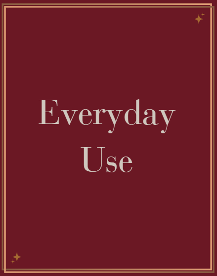 Everyday Use